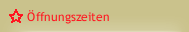 Öffnungszeiten